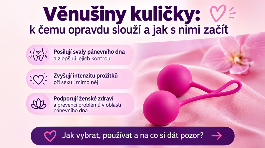 kul 1 - Věnušiny kuličky: k čemu opravdu slouží a jak s nimi začít