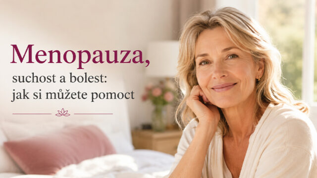 memo 640x360 - Menopauza, suchost a bolest: jak si můžete pomoct