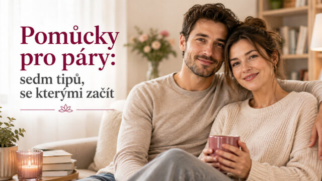 par 640x360 - Pomůcky pro páry: sedm tipů, se kterými začít